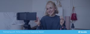 Partnering with TikTok Creators